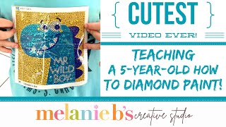 Diamond Painting Kit 4 Kids | Can You Teach a 5 YO Child to Diamond Paint? | Creativity | Melanie B