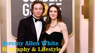 Jeremy Allen White American Actor Biography & Lifestyle