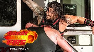 FULL MATCH - Roman Reigns vs. Braun Strowman – Ambulance Match: Great Balls of Fire 2017