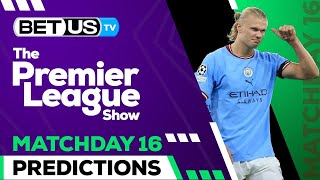 Premier League Picks Matchday 16 | Premier League Odds, Soccer Predictions & Free Tips