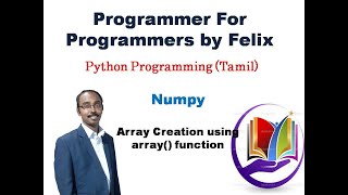 #3 Python|| Numpy||Array creation using array()|| Tamil