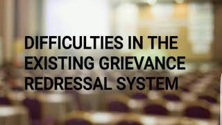 Difficulties in existing grievance redressal system