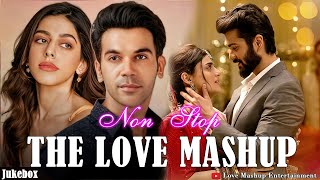 Non Stop Love Mashup 2024 | Romantic Hindi Love Mashup | Arijit Singh Songs Mashup | The Love Mashup