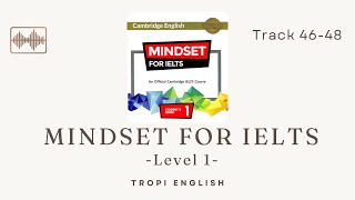 Mindset For IELTS - Level 1 - Unit 5 - Track 46-48
