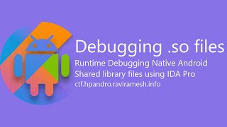 Runtime Debugging Native Android Shared library (.so) file using IDA Pro