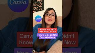 Canva Tutorial - How To Make Custom Frames On Canva! #canvatips #canvatutorial