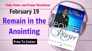 February 19 - Remain in the Anointing - POWER PRAYER By Dr. Myles Munroe | God Bless