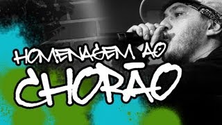 HOMENAGEM AO CHORÃO - COM UM MONTE DE GENTE QUE NEM SE CONHECE