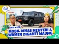 Mobil Dinas Menteri & Wamen Diganti Maung