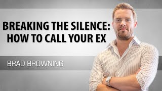 Breaking The Silence: How to Call Your Ex (And Build A New Connection)