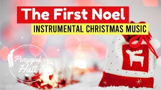 The First Noel | Instrumental Christmas Music