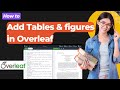 How to Add Tables and figures in Overleaf | Tables - Overleaf, Online LaTeX Editor