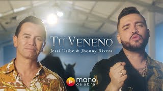 Jessi Uribe, Jhonny Rivera - Tu Veneno l Video Oficial