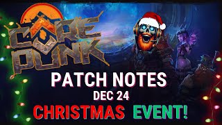 Corepunk Patch Notes December 24th 2024! CHRISTMAS EVENT!