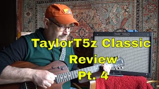 Taylor T5z Classic Review Pt. 4