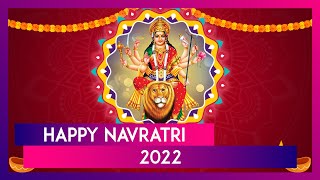 Navratri 2022: Send Happy Chaitra Navratri Wishes, Wallpapers, Quotes \u0026 Sayings to Family \u0026 Friends