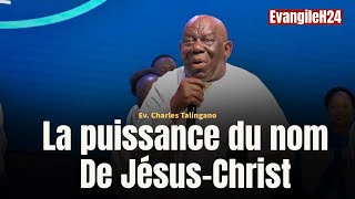 LA PUISSANCE DU NOM DE JÉSUS-CHRIST/ CHARLES TALINGANO #predicationchretienne #charlestalingano