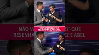Abel e Suárez juntos no Prêmio ESPN Bola de Prata Sportingbet 🏆