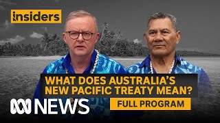 Insiders | Full Pacific Treaty Analysis + Penny Wong | ABC News