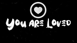 davepettigrew - You Are Loved - lyric video