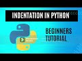 Indentation in Python | Python Tutorials for Beginners