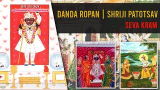 Danda Ropan, Shriji Patotsav Seva Kram | Pushtimarg | Holi