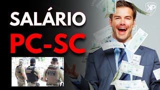 SALÁRIO E PLANO DE CARREIRA | POLÍCIA CIVIL SC