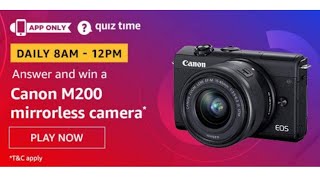 How to win Canon M200 mirrorless camera | #Amazon Quiz Answer today | #Gulf tech | #Tamil | #High