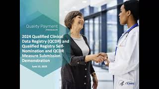 2024 Qualified Clinical Data Registry (QCDR), Self-Nomination, and Measure Submission Demonstration