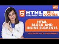 13. HTML Block and Inline Elements | HTML tutorial for beginners | HTML full course