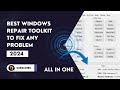 The best Windows Repair Toolkit to fix any problem || Best All in one Tool