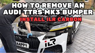 HOW TO REMOVE AN AUDI TT RS MK3 FRONT BUMPER AND INSTALL ILR CARBON SMALL BITS PACKAGE PART 2