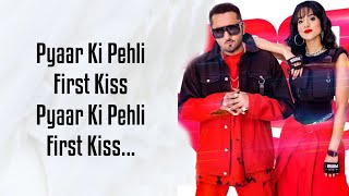 First Kiss (Lyrics) Yo Yo Honey Singh Ft. Ipsitaa | Bhushan Kumar | Lil Golu, Singhsta, Hommie D