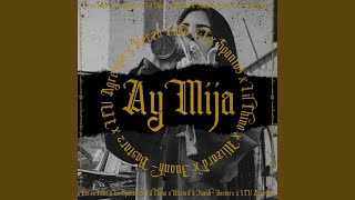 Ay Mija (feat. Verzo Loko, Lxspanto, Ese Wizard \u0026 Juank B2)