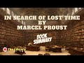 The Timeless Wisdom of Marcel Proust: In Search Of Lost Time | Book Summary