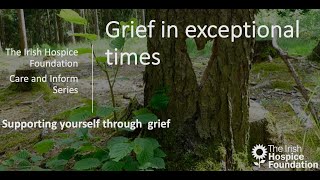 Grief In Exceptional Times: Supporting Yourself