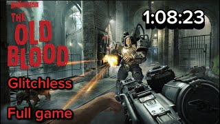 1:08:23 - Wolfenstein: The Old Blood Glitchless Speedrun (LRT)