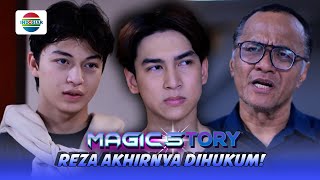 Rasain! Gara-gara Fitnah Rahsya, Reza Akan Dihukum Opa | Magic5tory - Episode 597