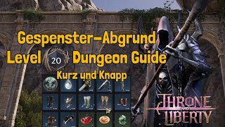 Gespenster-Abgrund Level 20 Dungeon Guide - Throne and Liberty