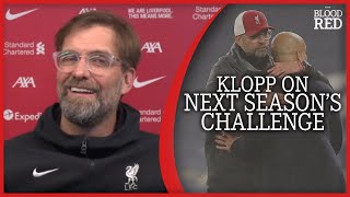 Jurgen Klopp on what Liverpool need to challenge Man City for title next season