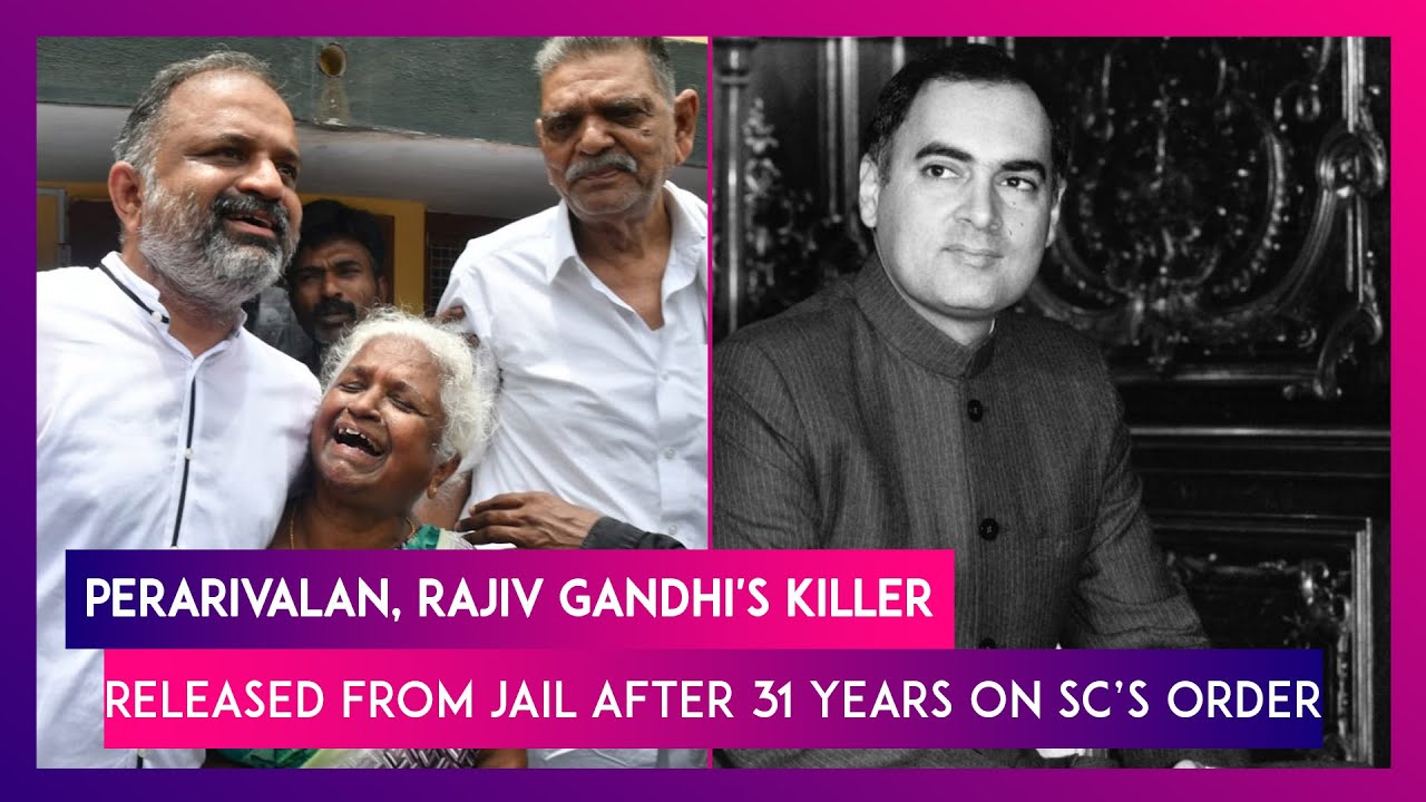 Perarivalan, Rajiv Gandhi's Killer Released From Jail After 31 Years On ...