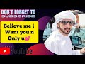 Believe Me I Want You And Only You😌❤️ Sheikh Hamdan (فزاع  حمدان بن محمد  Fazza)  poem