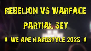 Rebelion vs Warface (partial set) @ We Are Hardstyle 2025