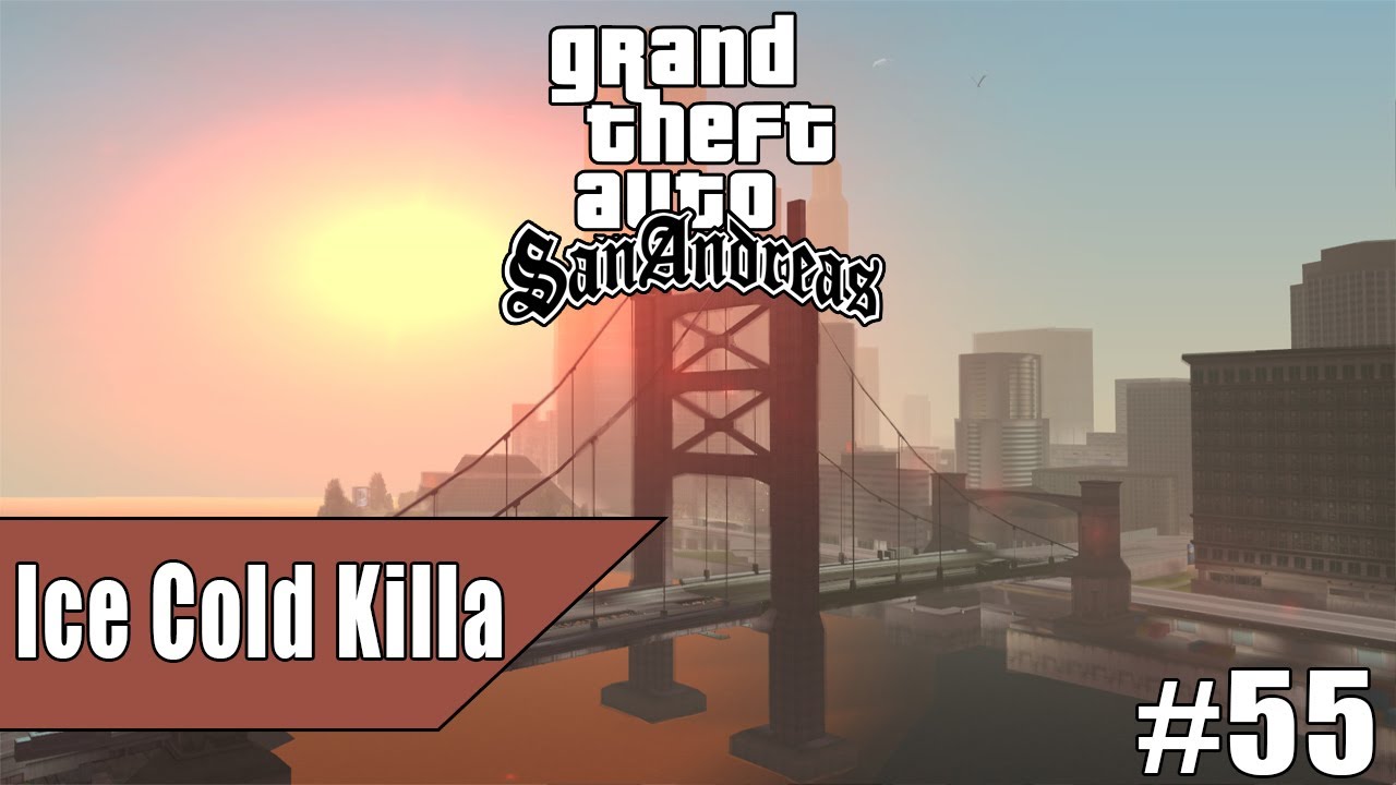 GTA San Andreas - Walkthrough - Mission #55 - Ice Cold Killa - YouTube