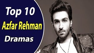 Top 10 Azfar Rehman Dramas List