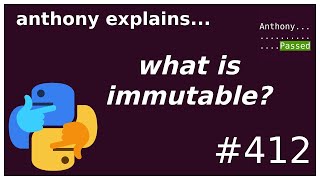 what is immutability? (beginner - intermediate) anthony explains #412