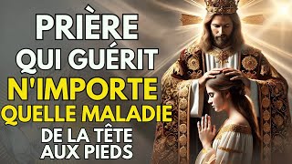 PRIÈRE MIRACULEUSE QUI GUÉRIT TOUTE MALADIE | DE LA TÊTE AUX PIEDS