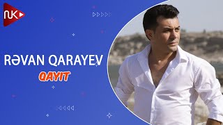 Revan Qarayev - Qayit (Official Audio)