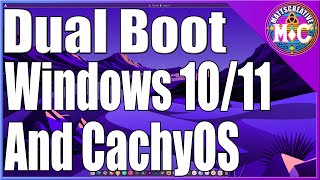 How to Dual Boot Two ways CachyOS and Windows 10 or 11