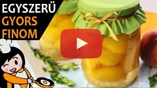 Őszibarackbefőtt - Recept Videók